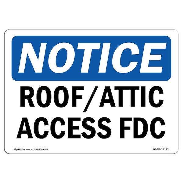 Safety Sign, OSHA Notice, 3.5" Height, 5" Width, Roof Attic Access FDC Sign, Landscape, 10PK